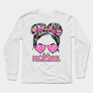 Kids Hello Preschool Messy Bun Girls Pre-k Back To School Long Sleeve T-Shirt